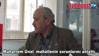 Muharrem Ünal  mahallenin sorunlarını anlattı