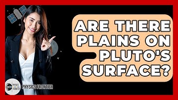 Are There Plains On Pluto