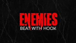 'Enemies' (with hook) | Trap Rap Instrumental With Hook - dark type beat