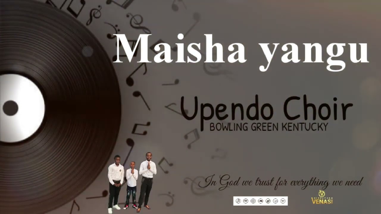 (Maisha Yangu) |Official Audio | %Upendo Kwaya