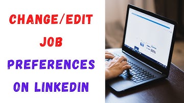 How to Change,Edit Job Preferences On Linkedin