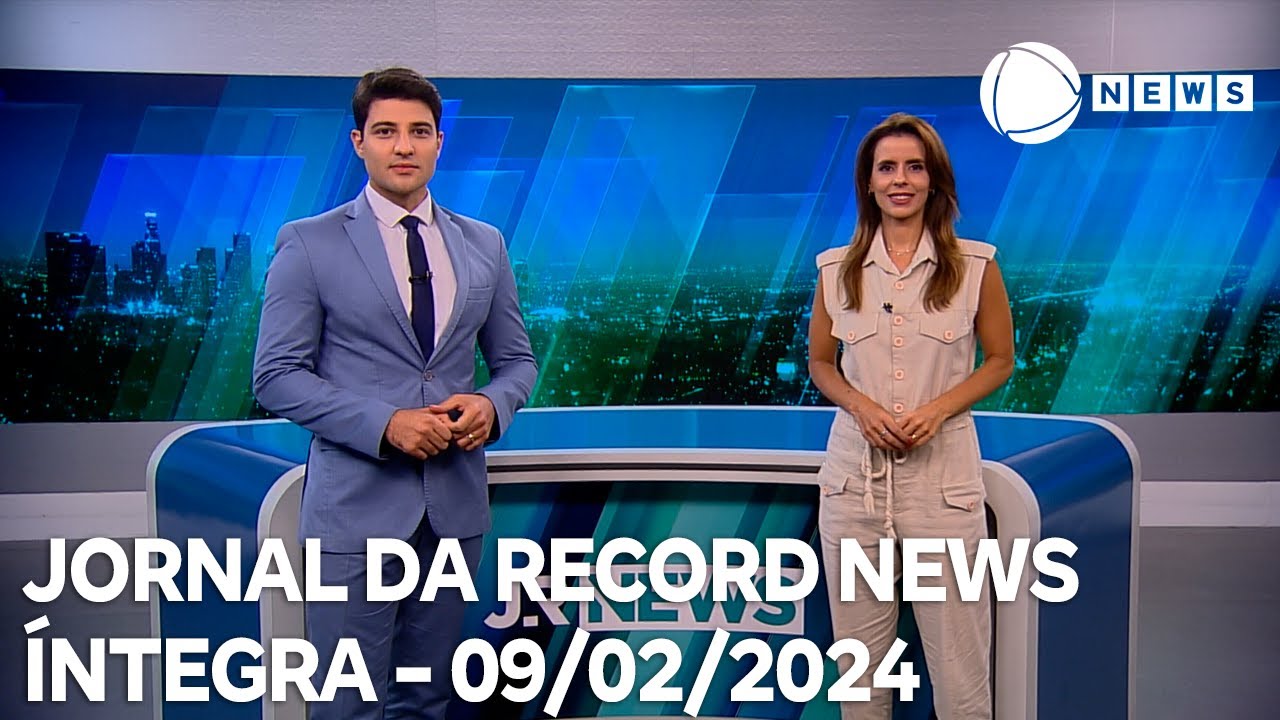 Jornal da Record News – 09/02/2024