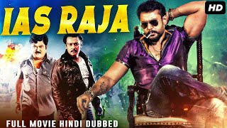 Darshan's IAS RAJA - Hindi Dubbed Full Movie | Jaggesh, Kamna Jethmalani | Action Movie