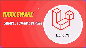Laravel Middleware | Laravel Tutorial in Hindi #9