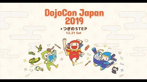 Digest - DojoCon Japan 2019