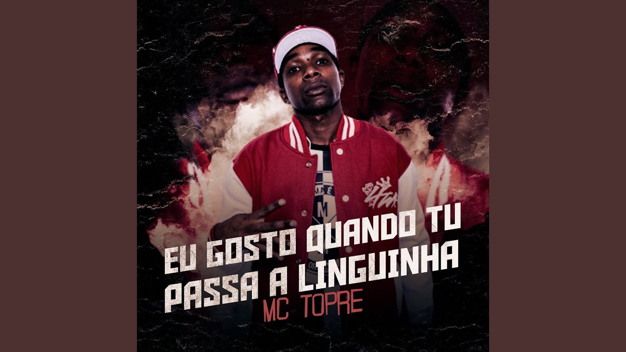 Eu Gosto Quando Tu Passa A Linguinha Mc Topre Shazam eu gosto quando tu passa a linguinha