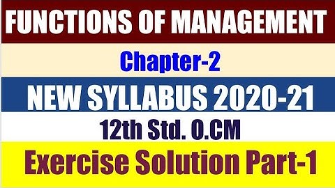 SYJC Organization of Commerce NewSyllabus ( Ch-2 Functions of Mgmt Solved Exercise Part 1)2020-21