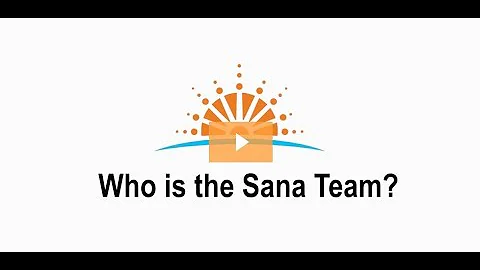 Who is the Sana Team?