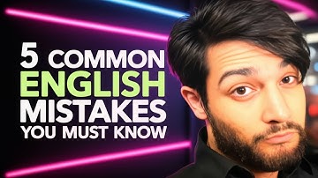 5 Common English Mistakes You Must Know For Speaking