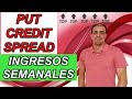 ✅ Estrategia🔝🔝PUT CREDIT SPREAD  ⚠️[Ingresos Semanales]