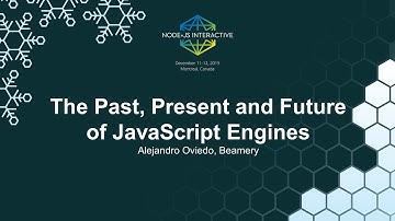The Past, Present and Future of JavaScript Engines - Alejandro Oviedo, Beamery
