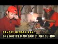 DI SANTET MAT SULING, KEPALA SAPULIDI DI TUSSUK TUSUKK MENGERIKAN, GNS HAMPIR NANGIS TIDAK TEGA