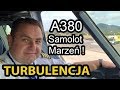 (57) Airbus A380 - Samolot marzeń pilota? Czy aby na pewno?