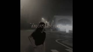ANDIAMO (-Slowed) Resimi