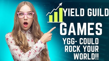 YIELD GUILD GAMES or YGG - Could Rock Your World!!