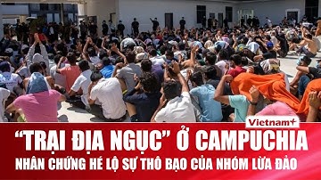 Nhân chứng Hàn Quốc tiết lộ “góc tối” khủng khiếp của các đường dây, băng nhóm lừa đảo ở Campuchia