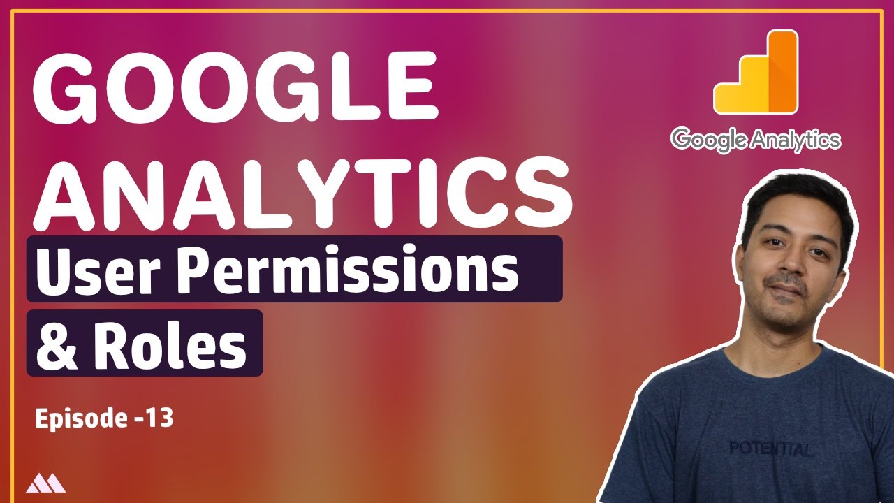 User Permissions & Roles in Google Analtyics - Google analytics for ...