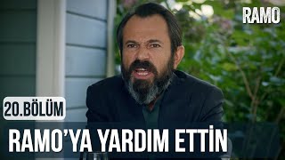 Ramoya Yardım Ettin Ramo 20.Bölüm