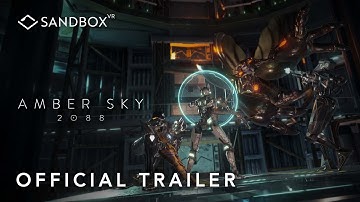 Ambersky 2088 - Official Experience Trailer | Sandbox VR