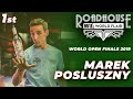 Marek Posluszny 1st | Roadhouse World Open - Finals | June 2019