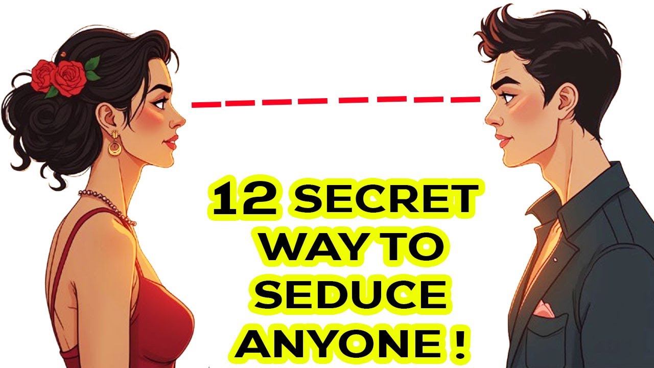 12 Secret Ways to Seduce Anyone! | Psychology Tricks - YouTube