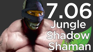 Shadow Shaman Jungle 7.06