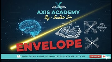 3.ENVELOPE & EVOLUTE | DIFFERENTIAL CALCULUS