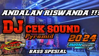 ANDALAN RISWANDA !!! DJ CEK SOUND BASS NGUK NGUK TERBARU 2024