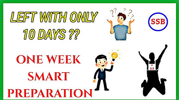 LAST 7 DAYS SMART PREPARATION  STRATEGY | SSB INTERVIEW