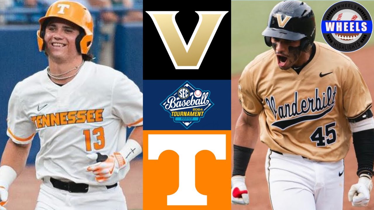 Tennessee Baseball vs. Vanderbilt Score, Updates, SEC ...