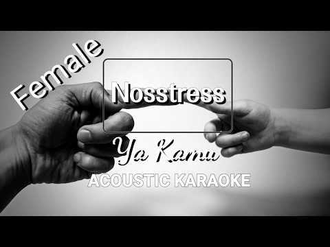 nosstress---ya-kamu-(karaoke,-lyric-video,-instrument-cover,-female-key)