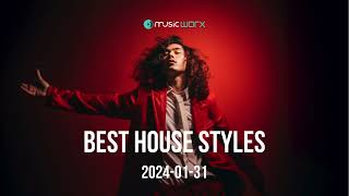 Music Worx BEST HOUSE STYLES 2024-01-31 Resimi