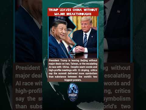 Trump-Xi Summit Ends Without Iran, Taiwan Or AI Breakthrough