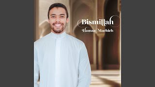 Bismillah machallah - Hamza Machich