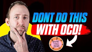 How to Help Someone With OCD (the right way)
