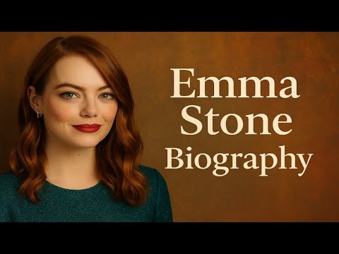 Emma Stone: The