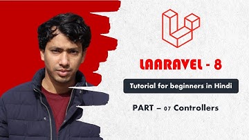 Laravel 8 tutorial for beginners in Hindi 2022 || Controller  (Part-07) || CSEtutorials