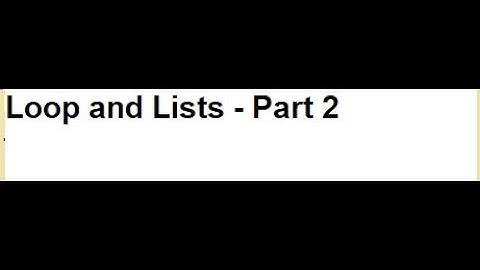 Loop and Lists - Part 2