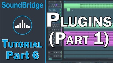 SoundBridge Tutorial (Part 6) – Plugins (Part 1)