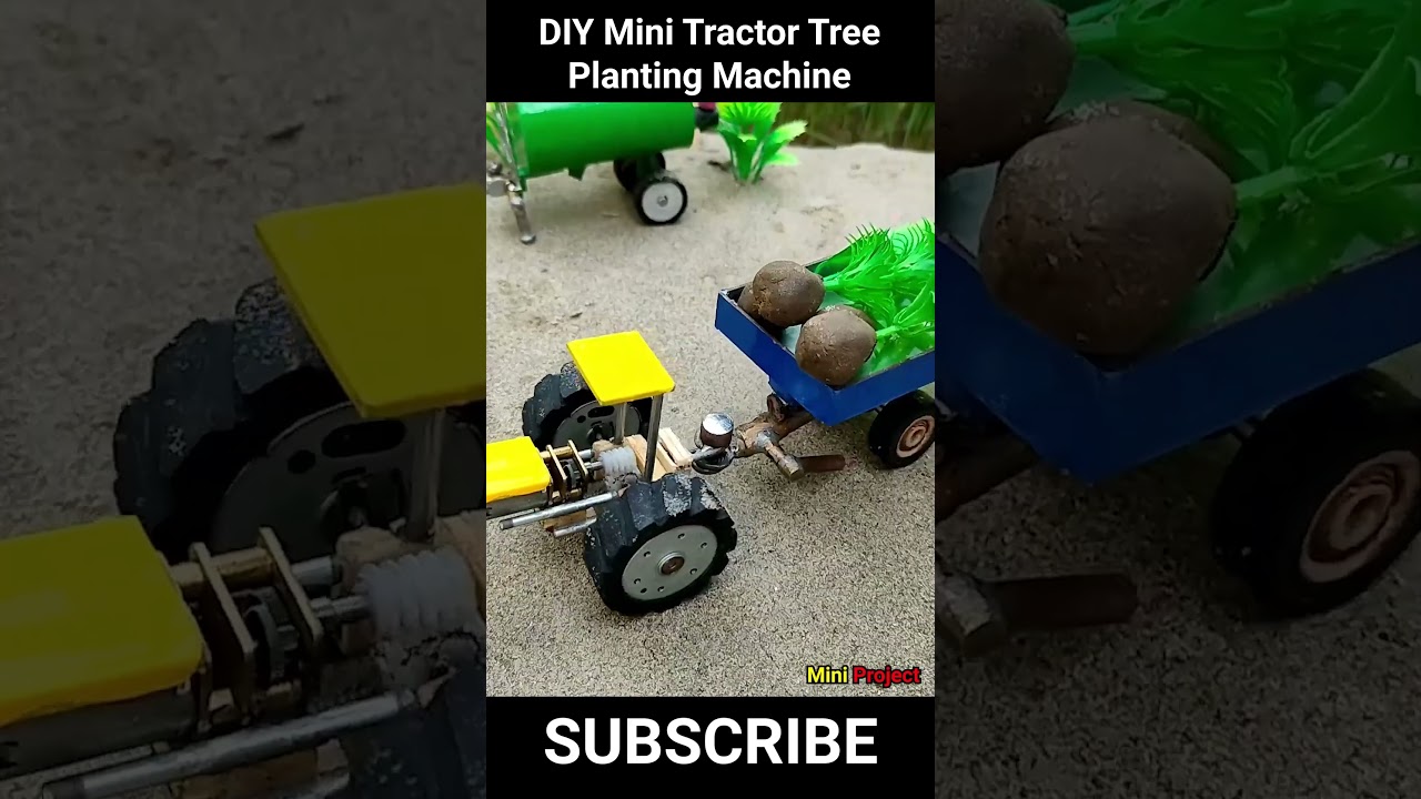 DIY Mini tractor top tree planting machine l science project 