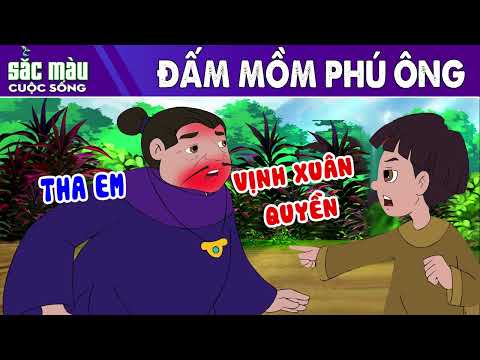 ĐẤM VỠ MỒM PHÚ ÔNG | PHIM HOẠT HÌNH | TRUYỆN CỔ TÍCH | HOẠT HÌNH HAY | SẮC MÀU CUỘC SỐNG 2022