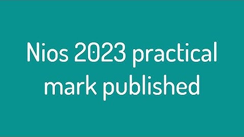 Nios 2023 april practical exam result published