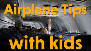 Airplane Travel Tips With Kids - Trip Review