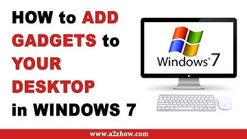 How to Add Gadgets to Your Desktop in Windows 7