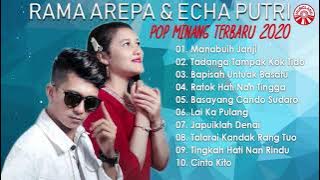 Rama Arepa Feat  Echa Putri   Pop Minang Terbaru 2020