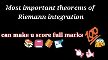 Important theorems of Riemann integration|helpful for exams
