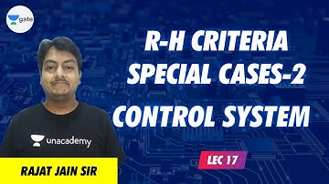 R-H Criteria Special Cases - ll | L - 17 | Control System | GATE 2022 | Rajat Sir