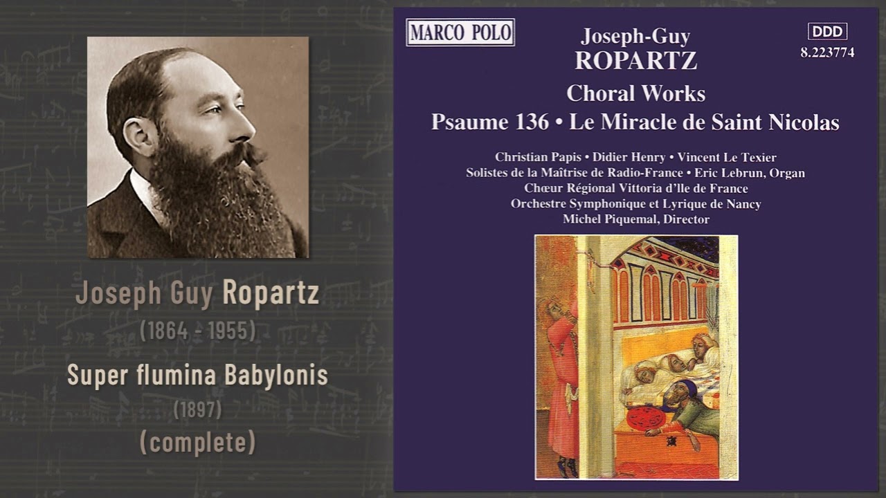 Joseph Guy Ropartz - Psaume 136 