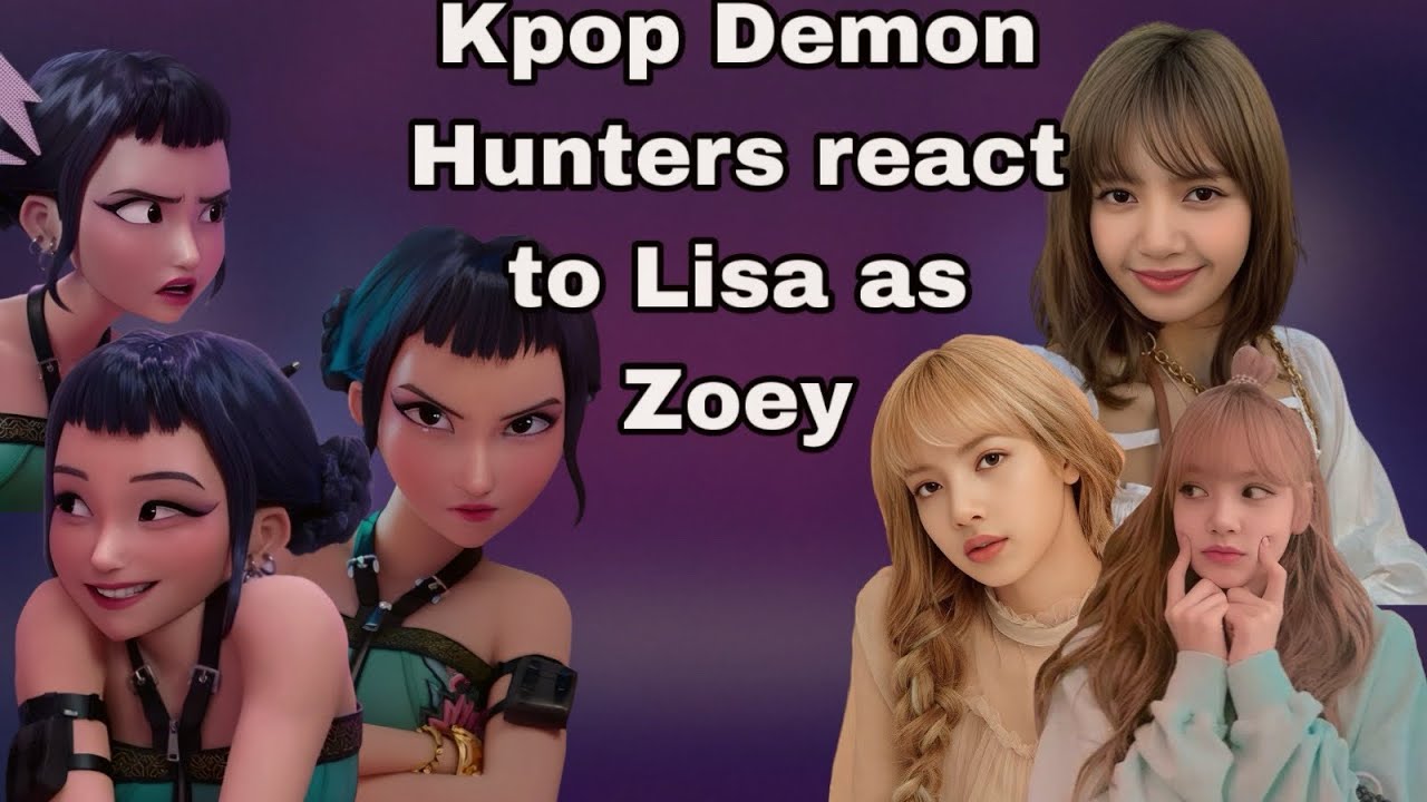 KDH || K-pop Demon Hunters React To Lisa As Zoey || PLAY IN 2x SPEED