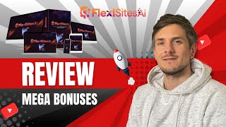 FlexiSitesAI  Review + 4 Bonuses To Make It Work FASTER!